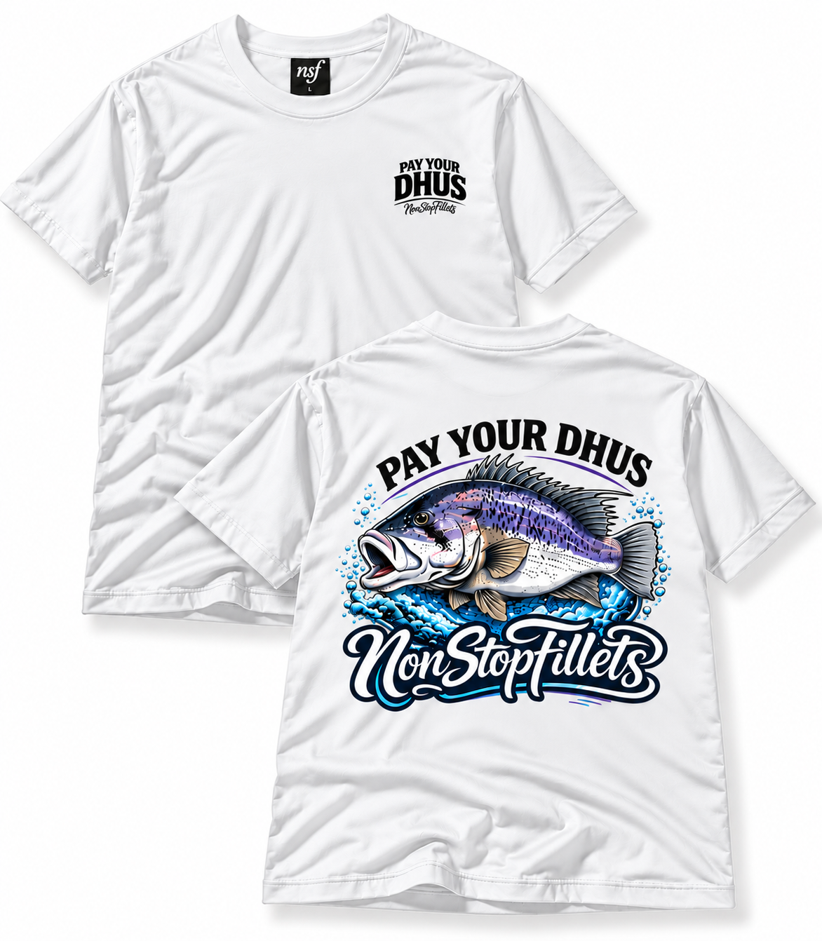 PAY YOUR DHUS - Nonstopfillets t-shirts