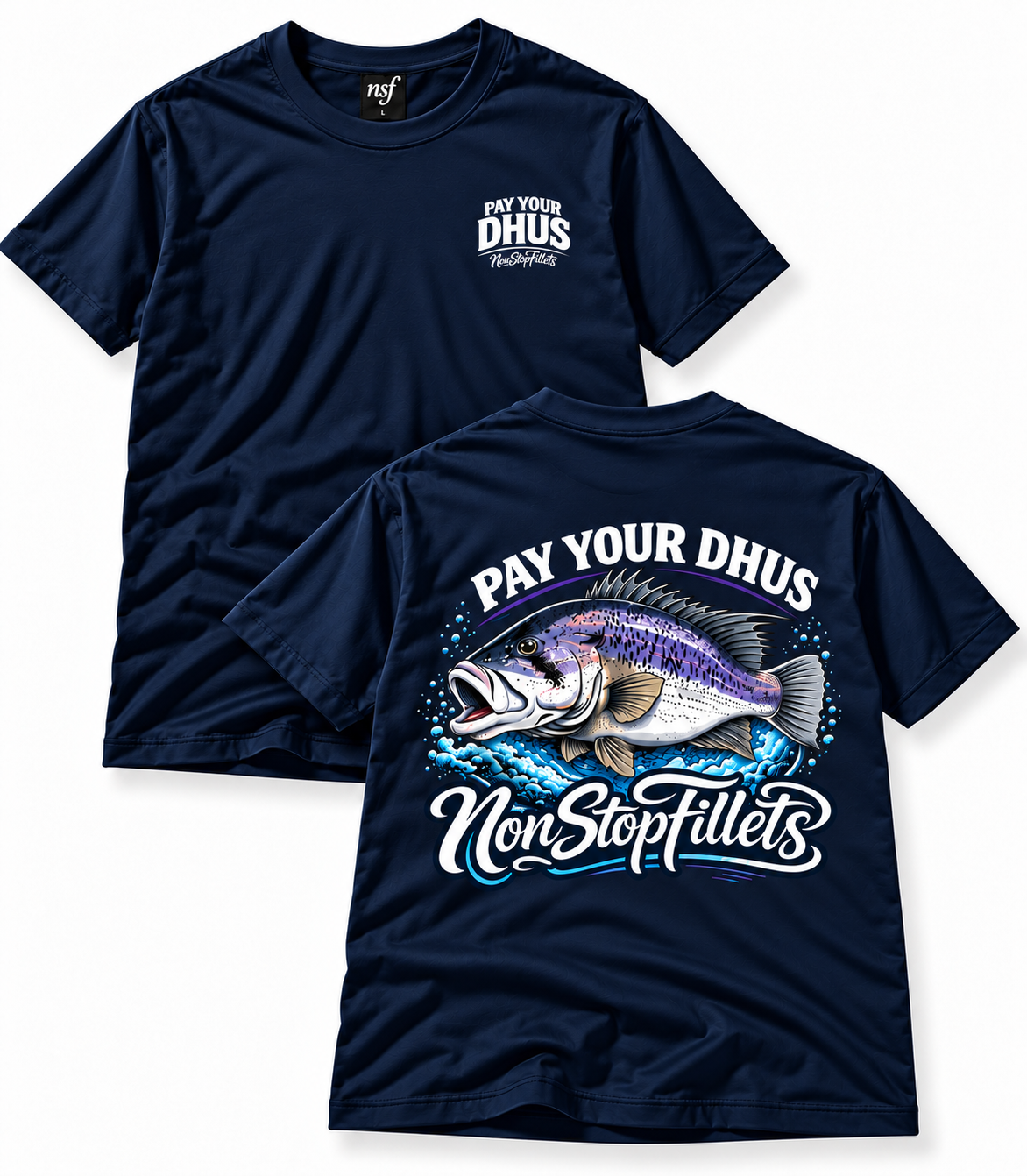 PAY YOUR DHUS - Nonstopfillets t-shirts