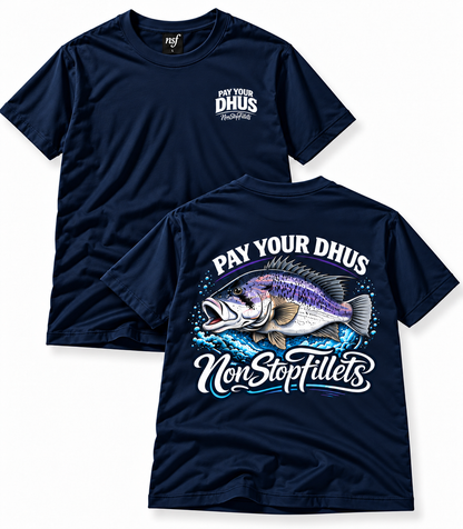 PAY YOUR DHUS - Nonstopfillets t-shirts