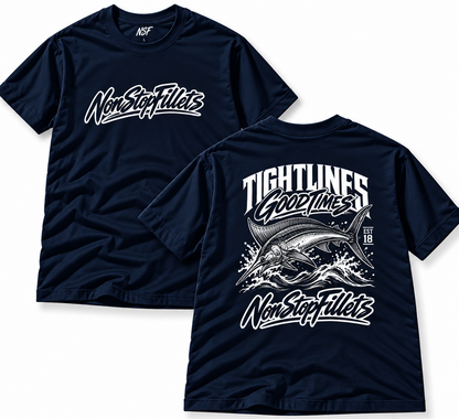 SAILFISH TIGHTLINES GOODTIMES Nonstopfillets   T-shirts