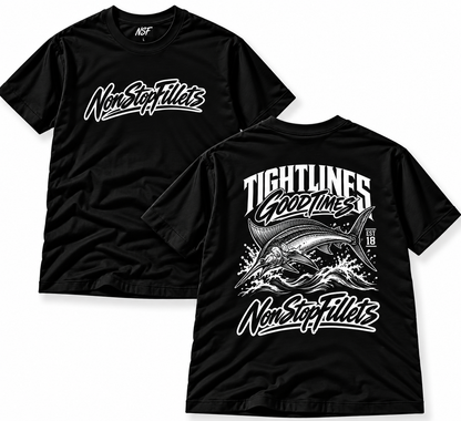 SAILFISH TIGHTLINES GOODTIMES Nonstopfillets   T-shirts