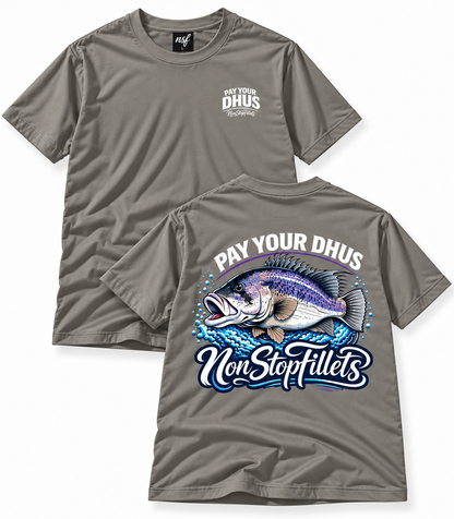 PAY YOUR DHUS - Nonstopfillets t-shirts